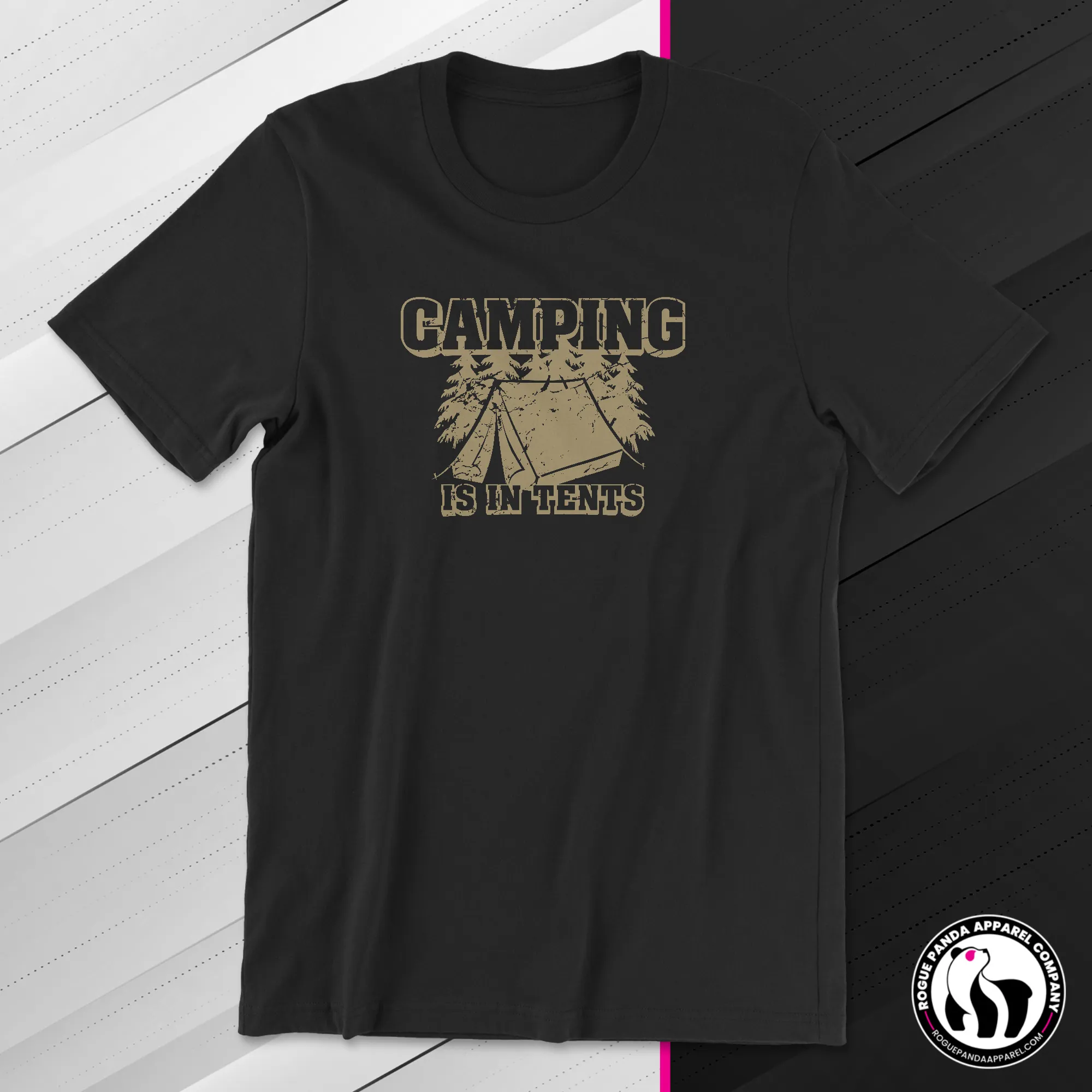 Camping is In Tents Unisex Tee