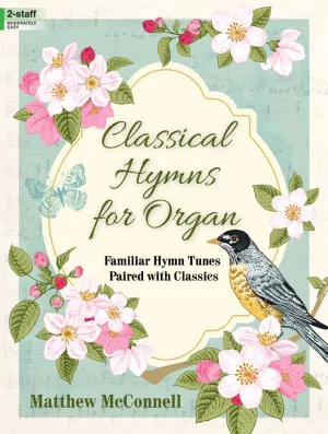 Classical Hymns for Organ - Organ Collection (2-staff)