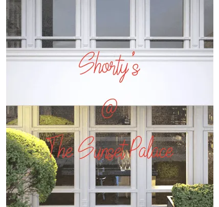 Custom text: Shorty's
 @
 The Sunset Palace