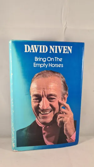 David Niven - Bring On The Empty Horses, Hamish Hamilton, 1975, First Edition