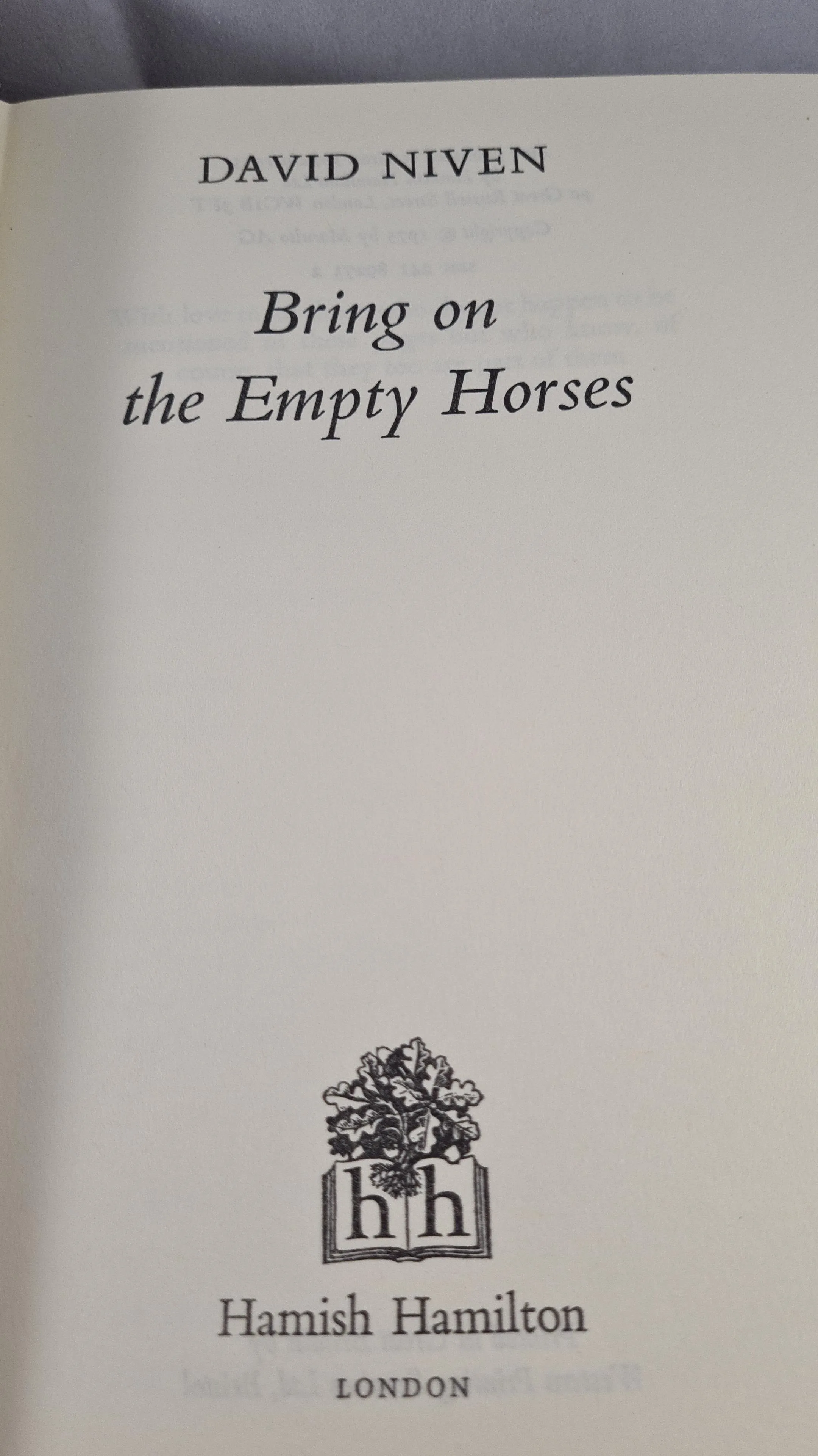 David Niven - Bring On The Empty Horses, Hamish Hamilton, 1975, First Edition