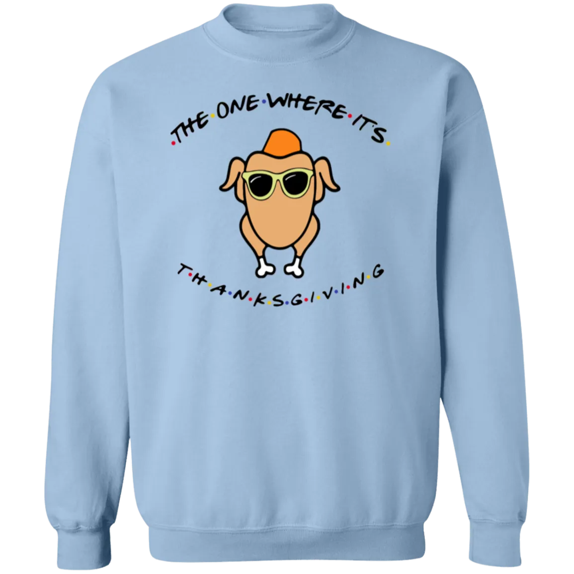 Friends The One Where It’s Thanksgiving Turkey Gildan Crewneck Pullover – Cozy Up with Nostalgic Thanksgiving Vibes!