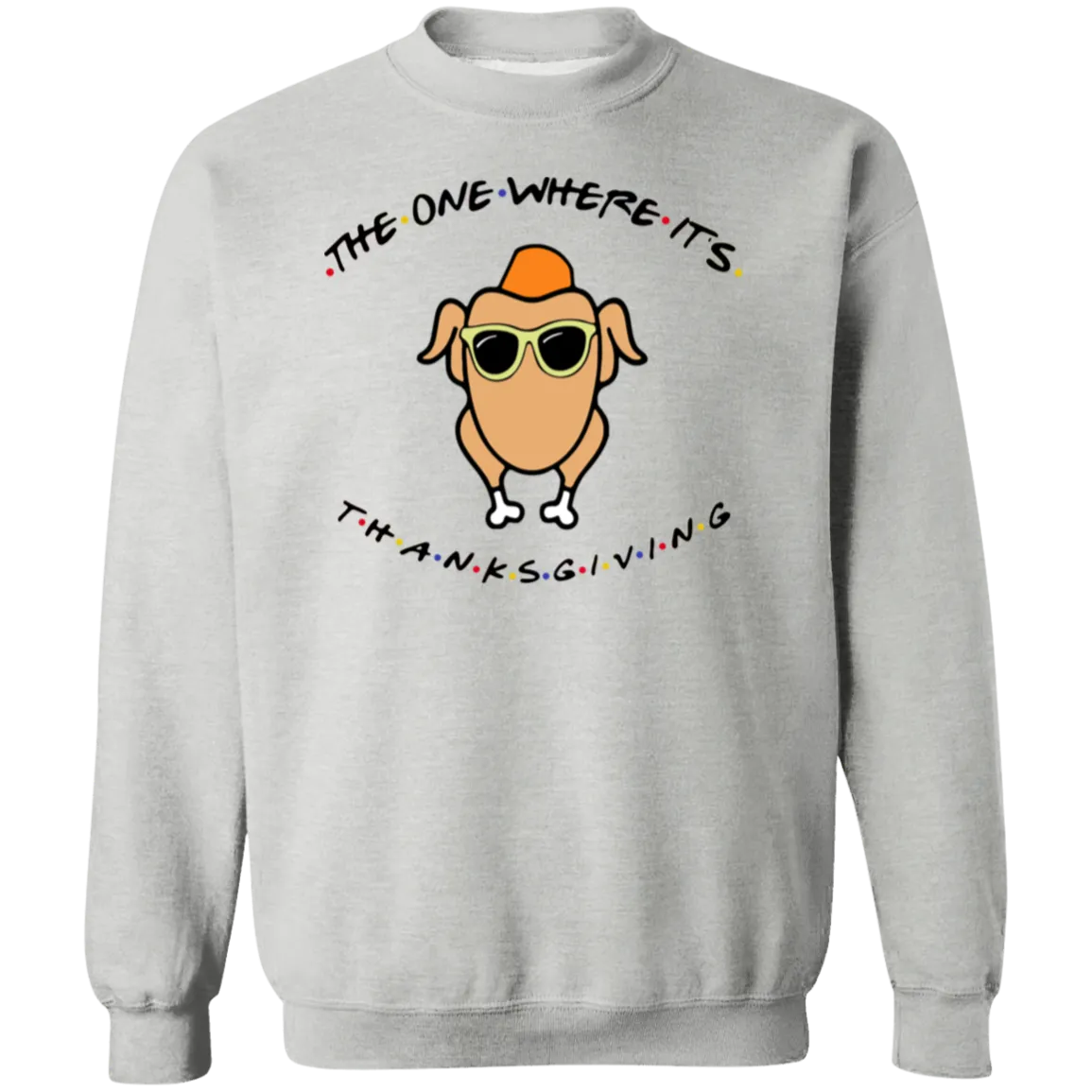 Friends The One Where It’s Thanksgiving Turkey Gildan Crewneck Pullover – Cozy Up with Nostalgic Thanksgiving Vibes!