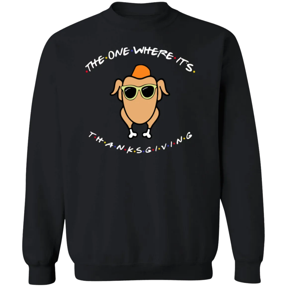 Friends The One Where It’s Thanksgiving Turkey Gildan Crewneck Pullover – Cozy Up with Nostalgic Thanksgiving Vibes!