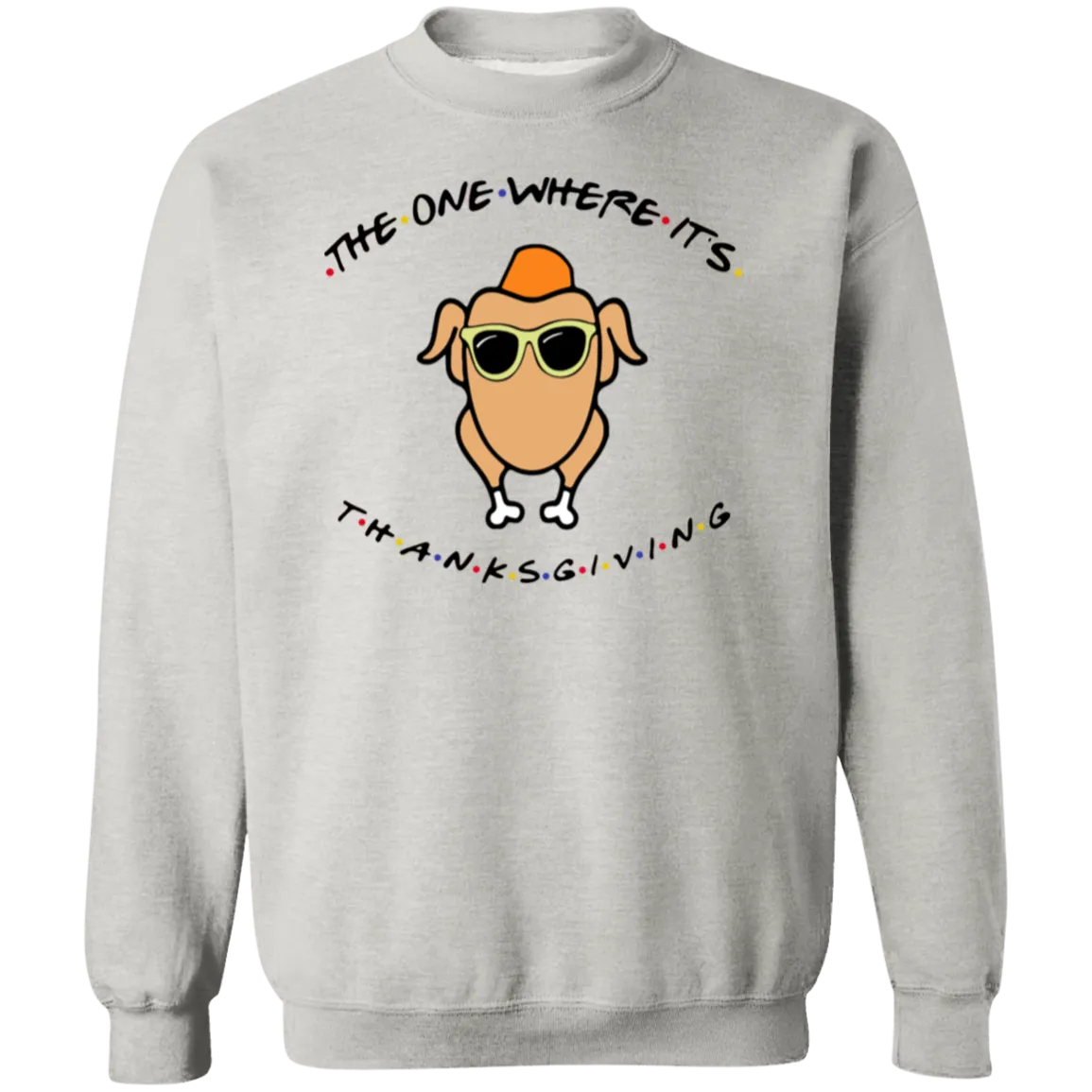 Friends The One Where It’s Thanksgiving Turkey Gildan Crewneck Pullover – Cozy Up with Nostalgic Thanksgiving Vibes!
