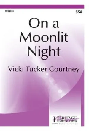 ON A MOONLIT NIGHT SSA