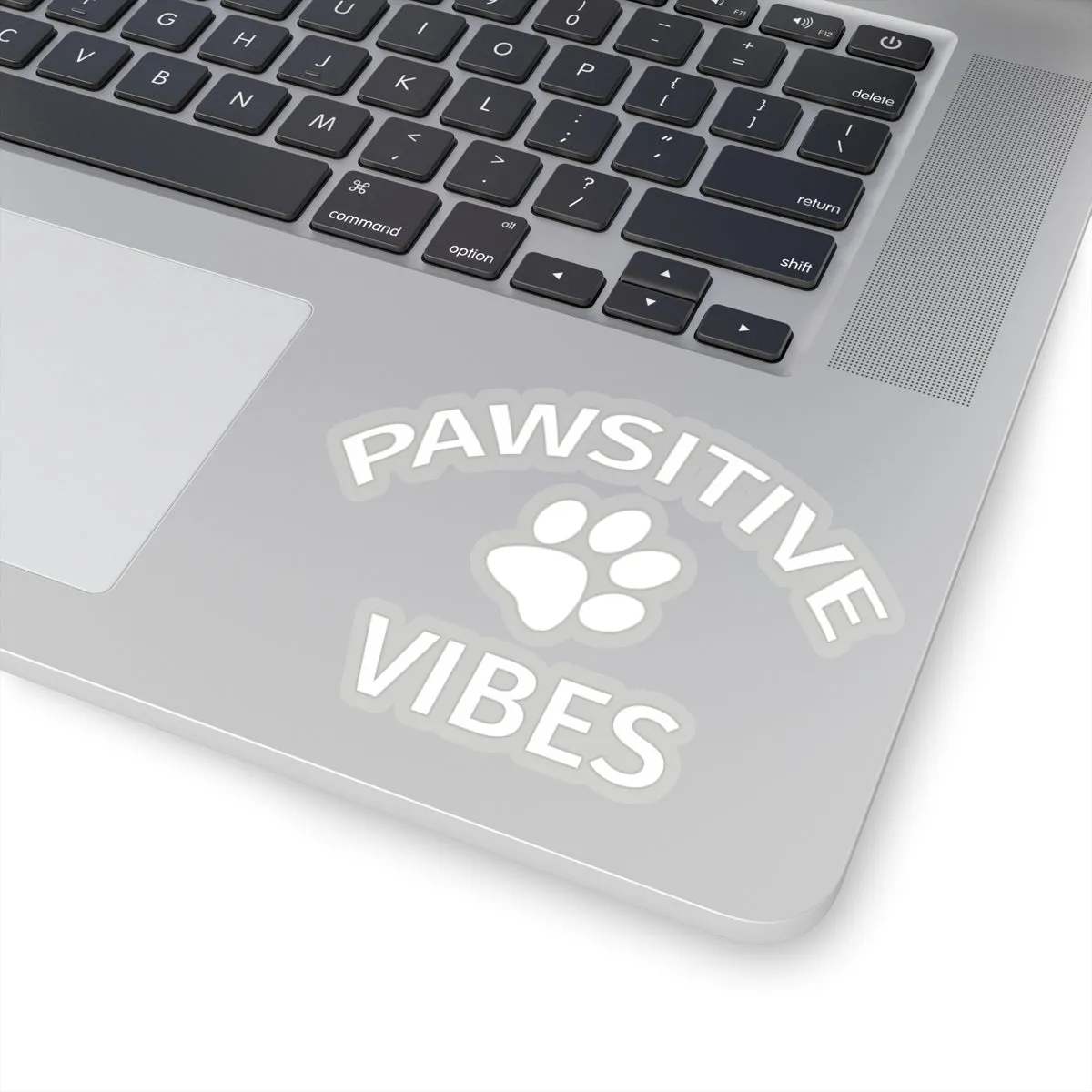 Pawsitive Vibes - Premium Sticker
