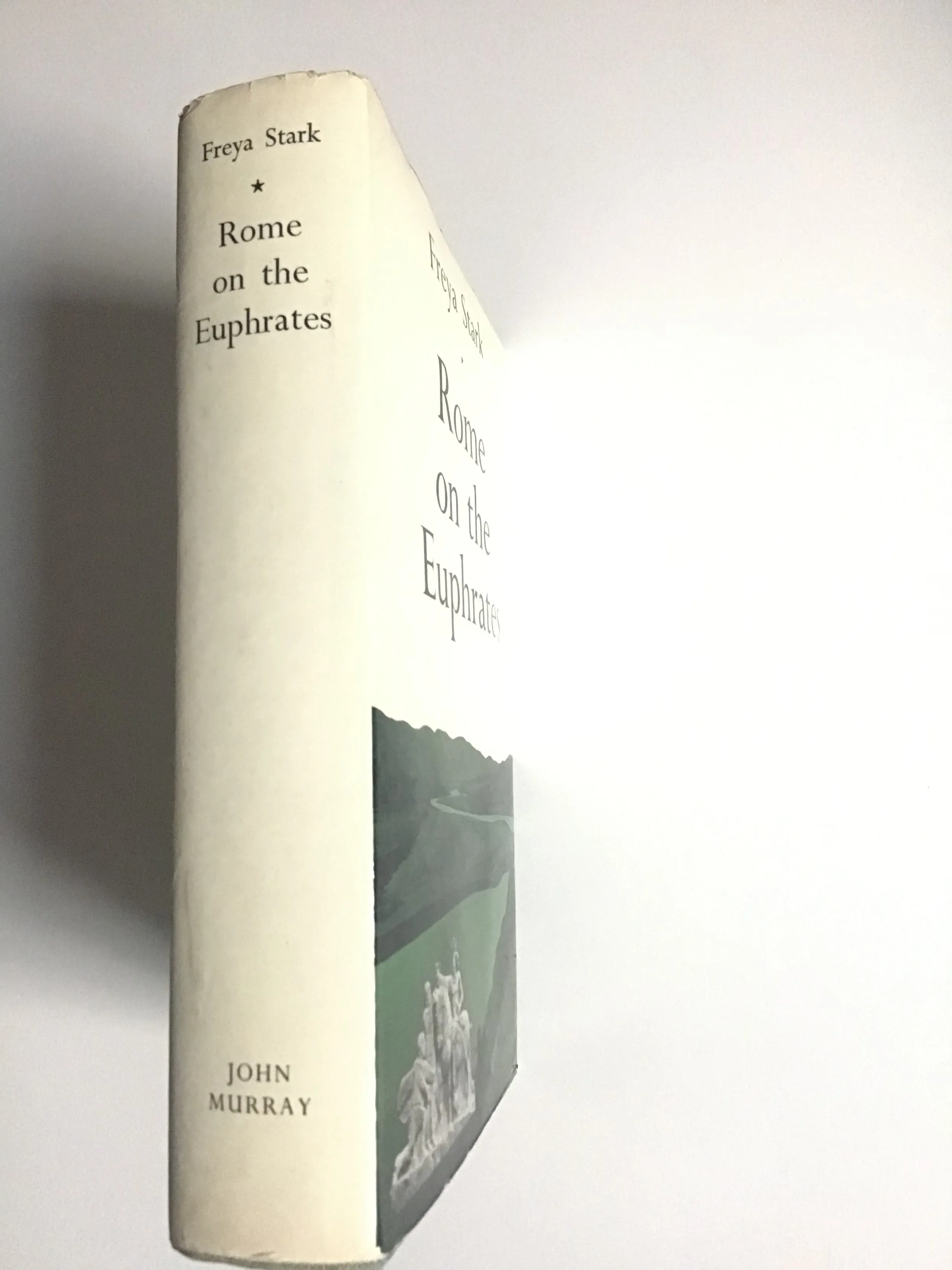 Rome on the Euphrates by Freya Stark
