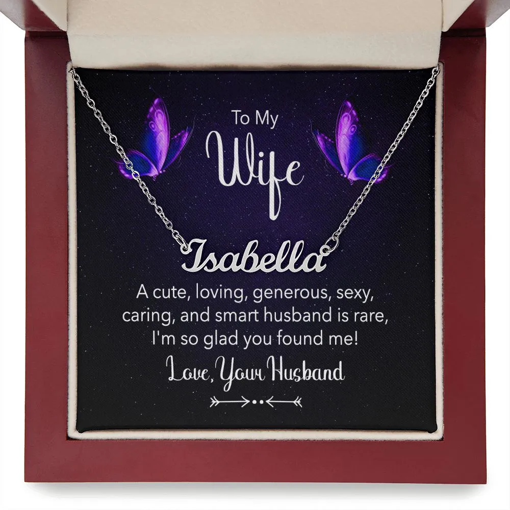 Wife Custom Name Necklace-You are loving, generous, sexy