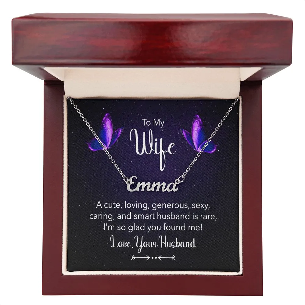 Wife Custom Name Necklace-You are loving, generous, sexy